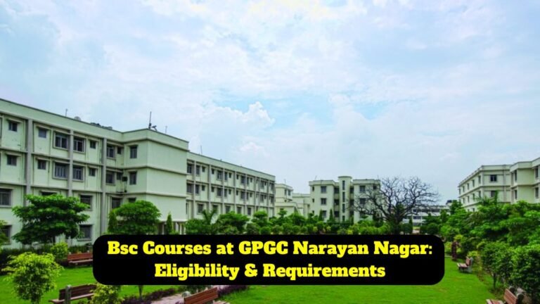 Bsc Courses at GPGC Narayan Nagar: Eligibility & Requirements