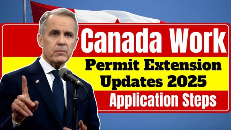 Canada Work Permit Extension Updates 2025: Rules, Criteria & Application Steps