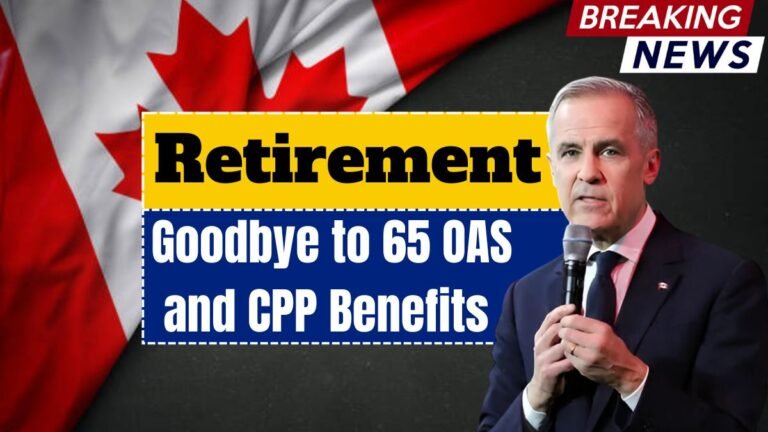 Goodbye to 65: The Big Change in Canada’s Retirement Rules for OAS and CPP Benefits