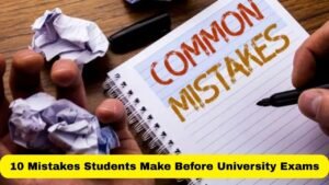 Top 10 Mistakes Students Make Before University Exams