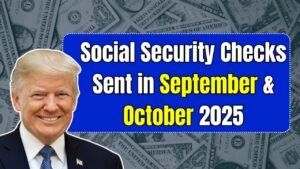 When Social Security Checks Will Be Sent in September & October 2025